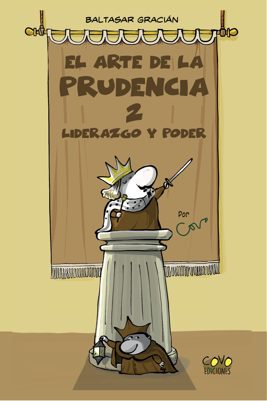 El arte de la Prudencia: Liderazgo y poder